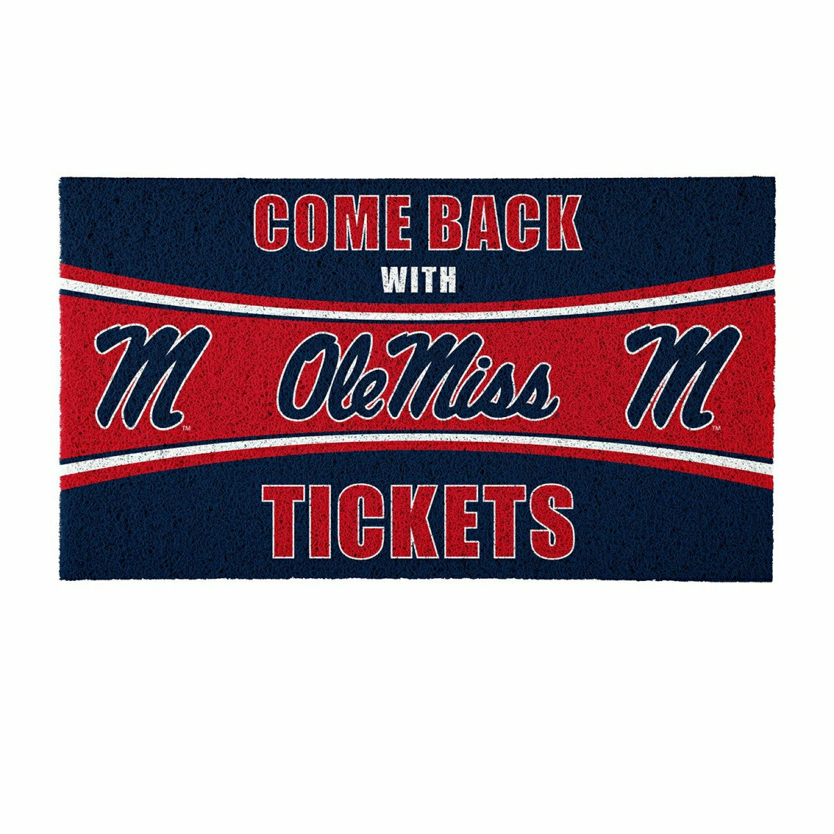 28" x 16" PVC Trapper Mat, Come Back with Tickets, University of Missi