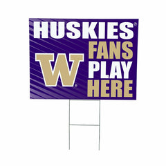 University of Washington Coroplast Yard Sign "Fans Play Here"