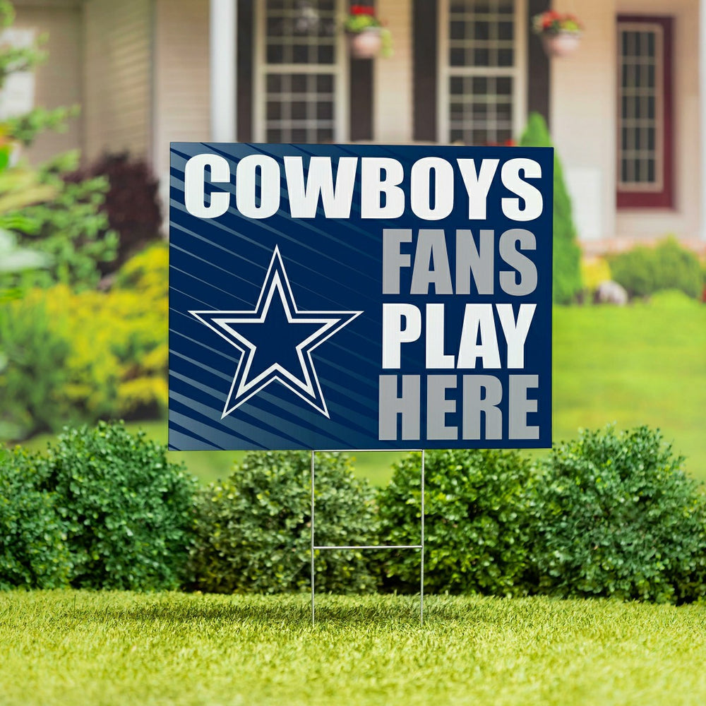 Dallas Cowboys Coroplast Yard Sign "Fans Play Here"