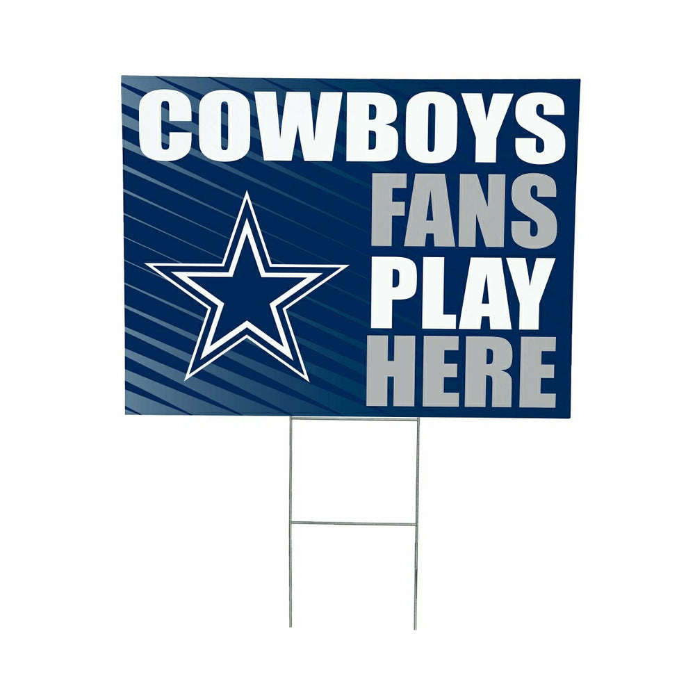 Dallas Cowboys Coroplast Yard Sign "Fans Play Here"