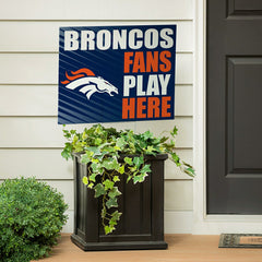 Denver Broncos Coroplast Yard Sign "Fans Play Here"