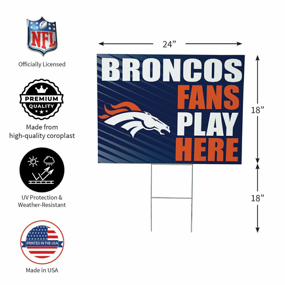 Denver Broncos Coroplast Yard Sign "Fans Play Here"