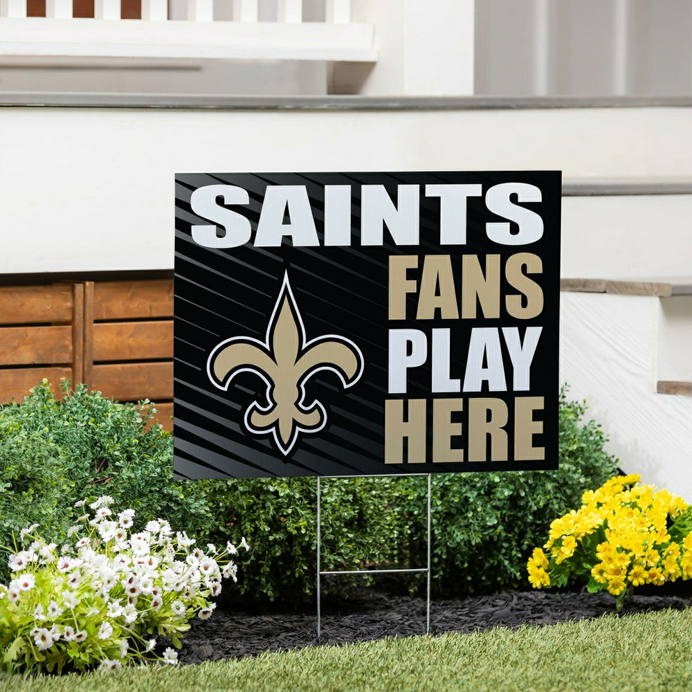 New Orleans Saints Coroplast Yard Sign "Fans Play Here"