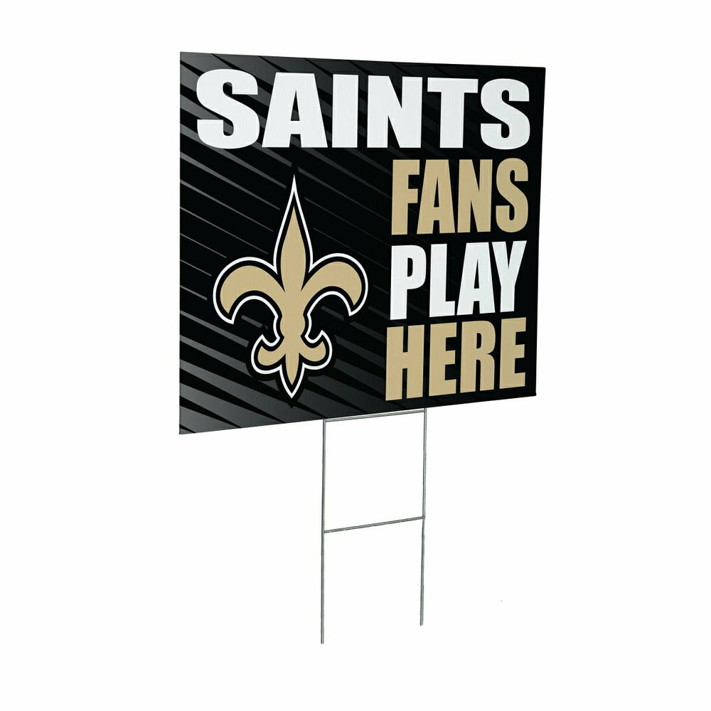 New Orleans Saints Coroplast Yard Sign "Fans Play Here"
