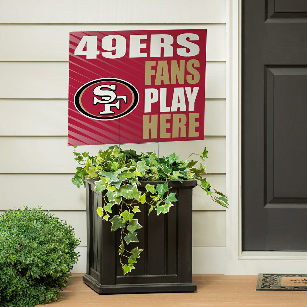 San Francisco 49ers Coroplast Yard Sign "Fans Play Here"