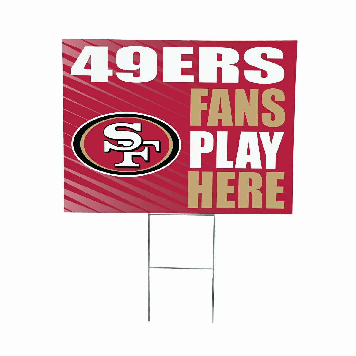 San Francisco 49ers Coroplast Yard Sign "Fans Play Here"