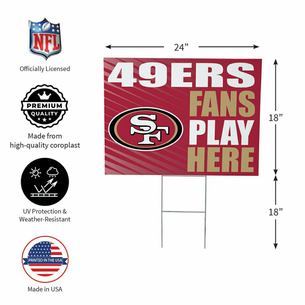 San Francisco 49ers Coroplast Yard Sign "Fans Play Here"