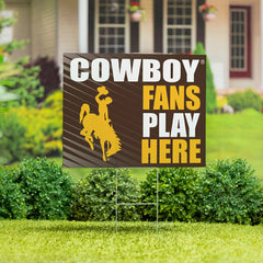 University of Wyoming Coroplast Yard Sign "Fans Play Here"